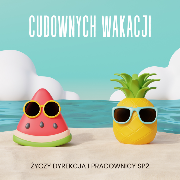 pogodna grafika: ananas i arbuz w słonecznych okularach + napis CUDOWNYCH WAKACJI